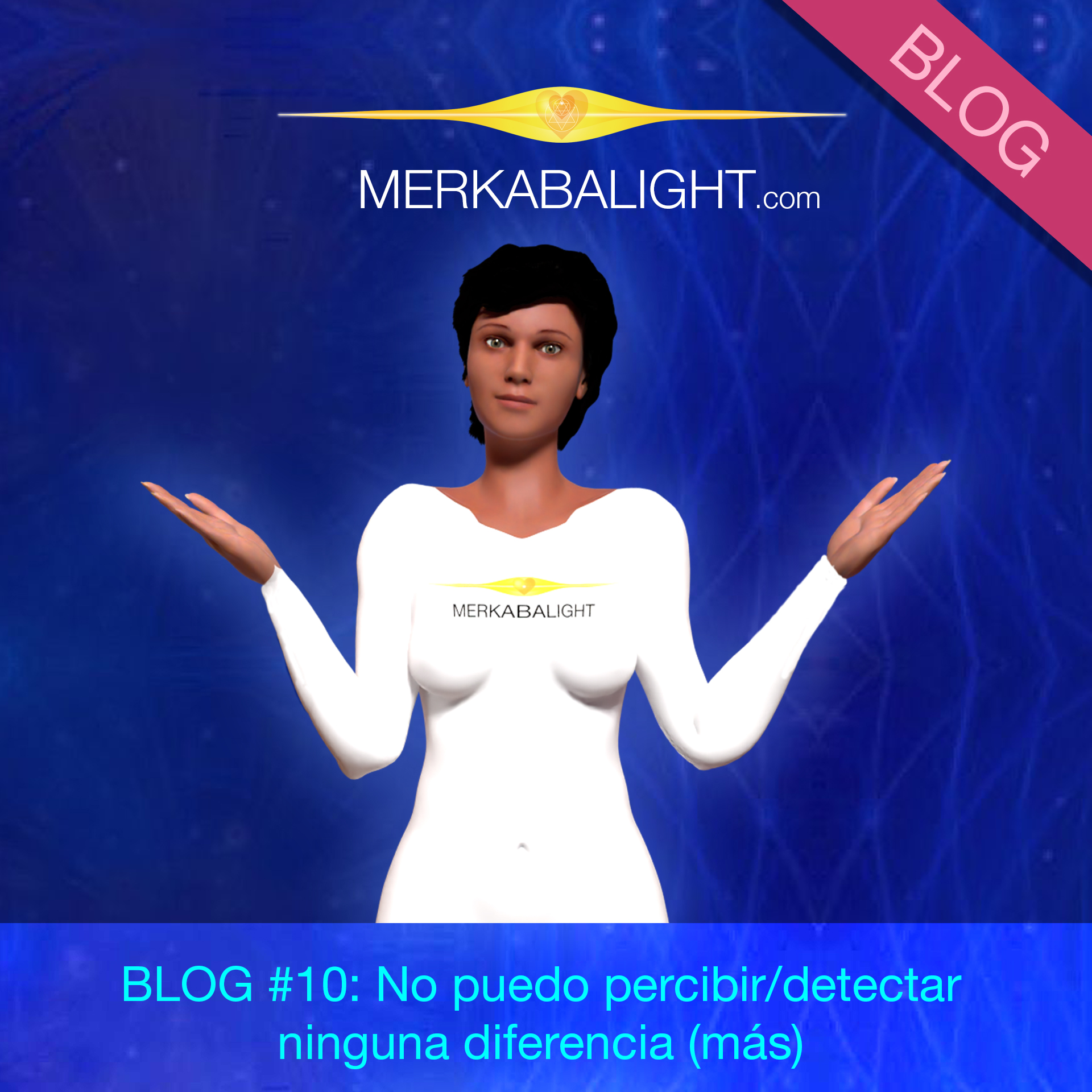 Lee más sobre el artículo Blog#10 Puedo percibir/detectar ninguna diferencia (más)