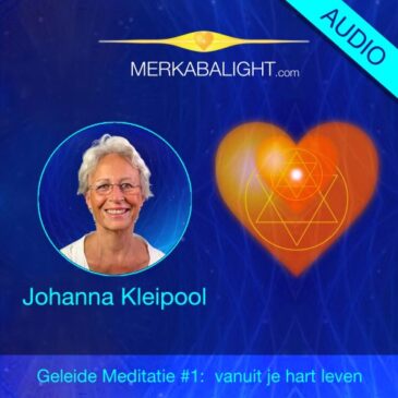 Audio #1 Geleide Meditatie – Leven vanuit jouw hart