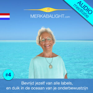 Lees meer over het artikel Audio #4: Meditatie: Bevrijd jezelf van alle labels, en duik in de oceaan van je onderbewustzijn